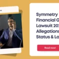 Symmetry Financial Group Lawsuit