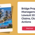 Bridge Property Management Lawsuit 2026: Claims, Class Actions & Settlement Status
