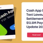 Cash App Spam Text Lawsuit Settlement